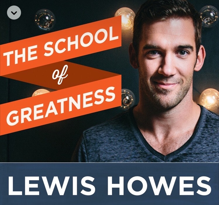 Motivational Podcasts: The School of Greatness
